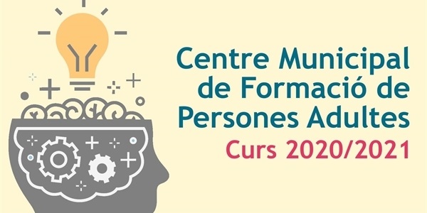 El Centre Municipal de Formació de Persones Adultes publica l'oferta per al curs 20/21