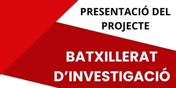 Presentació del projecte "Batxillerat d'investigació"